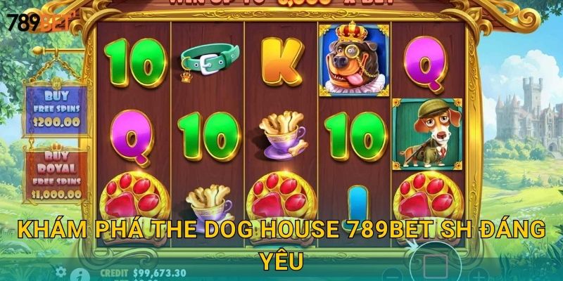 The Dog House 789bet sh - Nhà Của Những Chú Chó 2 Khám phá The Dog House 789bet sh đáng yêu