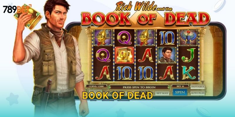 Book Of Dead 789bet sh – Cuốn Sách Tử Thần