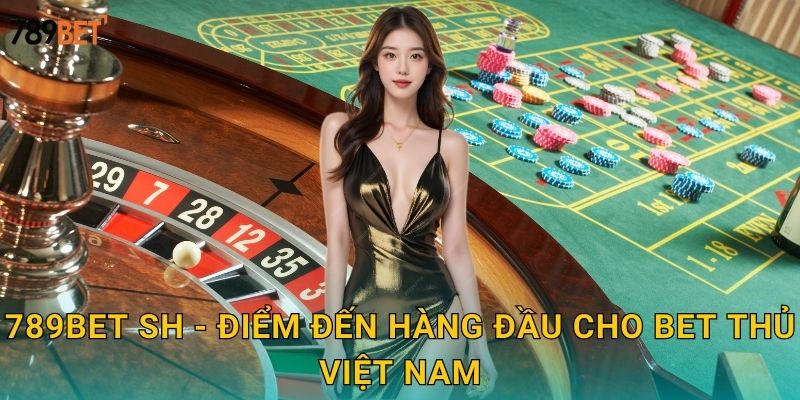 Giới Thiệu 789bet sh - Cổng Game Đổi Thưởng Uy Tín 2025 2 789bet sh - Điểm đến hàng đầu cho bet thủ Việt Nam