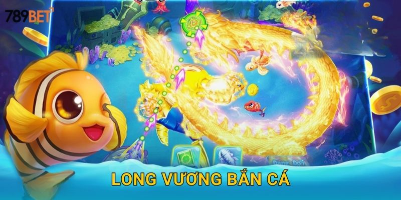 Long Vương Bắn Cá 789bet sh - Huyền Thoại Đại Dương 7 Long Vương Bắn Cá 789bet sh – Huyền Thoại Đại Dương